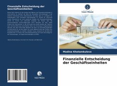 Finanzielle Entscheidung der Geschäftseinheiten - Khotamkulova, Madina