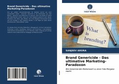 Brand Genericide - Das ultimative Marketing-Paradoxon - Arora, Sanjeev