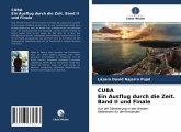 CUBA Ein Ausflug durch die Zeit. Band II und Finale