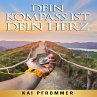 Dein Kompass ist dein Herz... - Bild 1