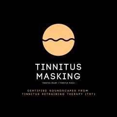 Tinnitus Masking / Tinnitus Relief / Tinnitus Music (MP3-Download) - Tinnitus Research Center; Goldman, Laurence