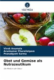 Obst und Gemüse als Nutrazeutikum