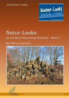 Natur-Looks im Landkreis Rotenburg (Wümme) - Band 3 - Looks, Christiane