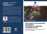 Messungen von Aerosolen genommen mit Hilfe von digitalen Luftbildkameras