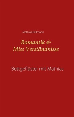 Romantik & Miss Verständnisse - Bellmann, Mathias
