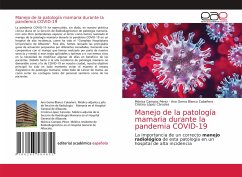 Manejo de la patología mamaria durante la pandemia COVID-19 - Campos Pérez, Mónica;Blanco Cabañero, Ana Gema;López Cárceles, Cristina