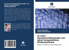 In-vitro-Genotoxizitätsstudie von lokal hergestelltem Rinderperikard - Hassan, Akram;Mohammed, Abdo