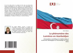 Le phénomène des Lumières en Azerbaïdjan aux XIXème et XXème siècles - Aliyeva, Zohra