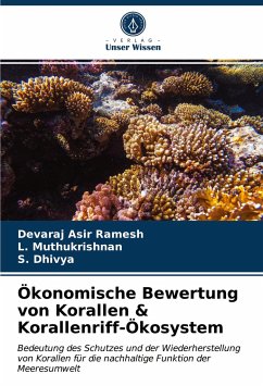 Ökonomische Bewertung von Korallen & Korallenriff-Ökosystem - Asir Ramesh, Devaraj;Muthukrishnan, L.;Dhivya, S.