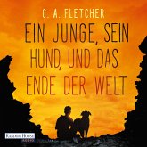 Ein Junge, sein Hund und das Ende der Welt (MP3-Download)