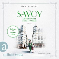 Geheimnisse einer Familie / Das Savoy Bd.3 (MP3-Download) - Wahl, Maxim