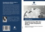 Künstlerisches Bild der Welt in Ayaz Gilyazovs Drama