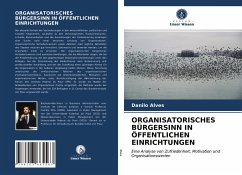 ORGANISATORISCHES BÜRGERSINN IN ÖFFENTLICHEN EINRICHTUNGEN - Alves, Danilo