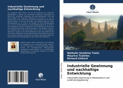 Industrielle Gewinnung und nachhaltige Entwicklung - TZETE, Nathalie Sandrine;Tsalefac, Maurice;Chitack, Richard