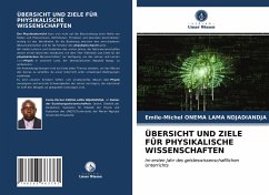 ÜBERSICHT UND ZIELE FÜR PHYSIKALISCHE WISSENSCHAFTEN - Onema Lama Ndjadiandja, Emile-Michel