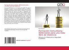 Formación Comunitaria: Defensores para una Vida libre de Violencia - Alvarez, Romel