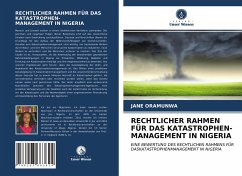 RECHTLICHER RAHMEN FÜR DAS KATASTROPHEN- MANAGEMENT IN NIGERIA - ORAMUNWA, JANE