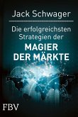 Die erfolgreichsten Strategien der Magier der Märkte