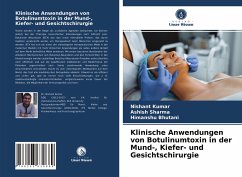 Klinische Anwendungen von Botulinumtoxin in der Mund-, Kiefer- und Gesichtschirurgie - Kumar, Nishant;Sharma, Ashish;Bhutani, Himanshu