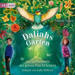 Das Geheimnis des grünen Nachtfeuers / Daliahs Garten Bd.1 (MP3-Download) - Turan, Fabiola