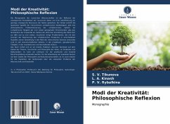 Modi der Kreativität: Philosophische Reflexion - Tikunova, S. V.;Kinash, L. A.;Rybalkina, P. V.