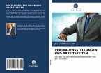 VERTRAUENSSTELLUNGEN UND ARBEITSZEITEN