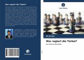 Wer regiert die Türkei?