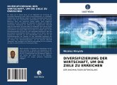 DIVERSIFIZIERUNG DER WIRTSCHAFT, UM DIE ZIELE ZU ERREICHEN