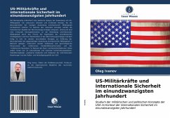 Cover US-Militärkräfte und internationale Sicherheit im einundzwanzigsten Jahrhundert