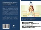 Psychoedukative Intervention für Betreuer von Kindern mit Aufmerksamkeitsdefizitstörung und Hyperaktivität