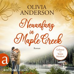 Neuanfang in Maple Creek / Die Liebe wohnt in Maple Creek Bd.2 (MP3-Download) - Anderson, Olivia