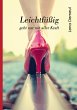 Leichtfüßig geht nur mit aller Kraft - Bild 1