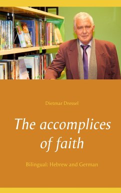 The accomplices of faith - Dressel, Dietmar