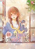Our Precious Conversations Bd.5