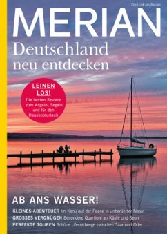 MERIAN Magazin Deutschland neu entdecken / Ab ans Wasser 08/21