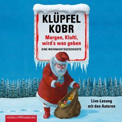 Morgen, Klufti, wird's was geben - Klüpfel, Volker;Kobr, Michael