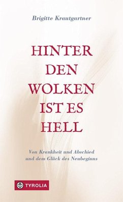 Hinter den Wolken ist es hell - Krautgartner, Brigitte