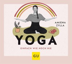 Yoga einfach wie noch nie - Zylla, Amiena