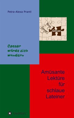 Amüsante Lektüre für schlaue Lateiner - Prantl, Petra-Alexa