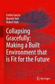 Collapsing Gracefully: Making a Built Environment that is Fit for the Future