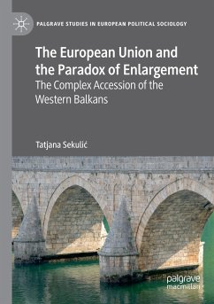 The European Union and the Paradox of Enlargement - Sekulic, Tatjana