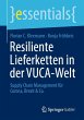 Resiliente Lieferketten in der VUCA-Welt - Bild 1