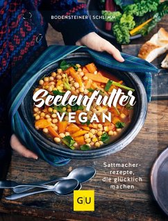 Seelenfutter vegan - Bodensteiner, Susanne;Schlimm, Sabine