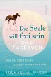 Die Seele will frei sein - Das Tagebuch - Bild 1
