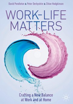 Work-Life Matters - Pendleton, David;Derbyshire, Peter;Hodgkinson, Chloe