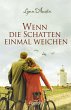 Wenn die Schatten einmal weichen - Bild 1
