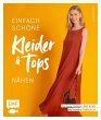 Einfach schöne Kleider und Tops nähen... - Bild 1