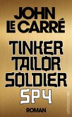 Tinker Tailor Soldier Spy / George Smiley Bd.5