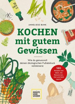 Kochen mit gutem Gewissen - Bunk, Anneliese