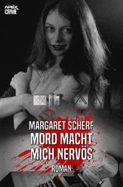 MORD MACHT MICH NERVÖS - Scherf, Margaret